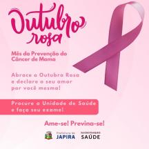 OUTUBRO ROSA MÊS DE PREVENÇÃO AO CÂNCER DE MAMA.