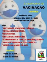 A campanha nacional de vacinação continua.