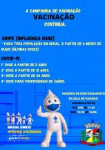 A campanha de vacinação continua.