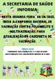 A SECRETARIA DE SAÚDE INFORMA: