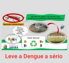 Secretaria Municipal de Saúde vem alerta para que cada cidadão japirense transforme o combate à dengue e Chikungunya .